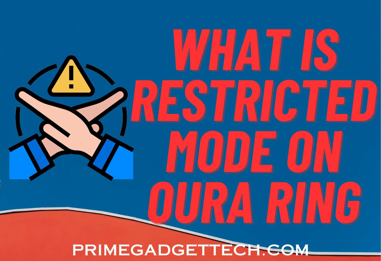 What is restricted mode on Oura ring