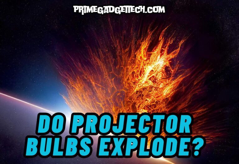 Do Projector Bulbs Explode?