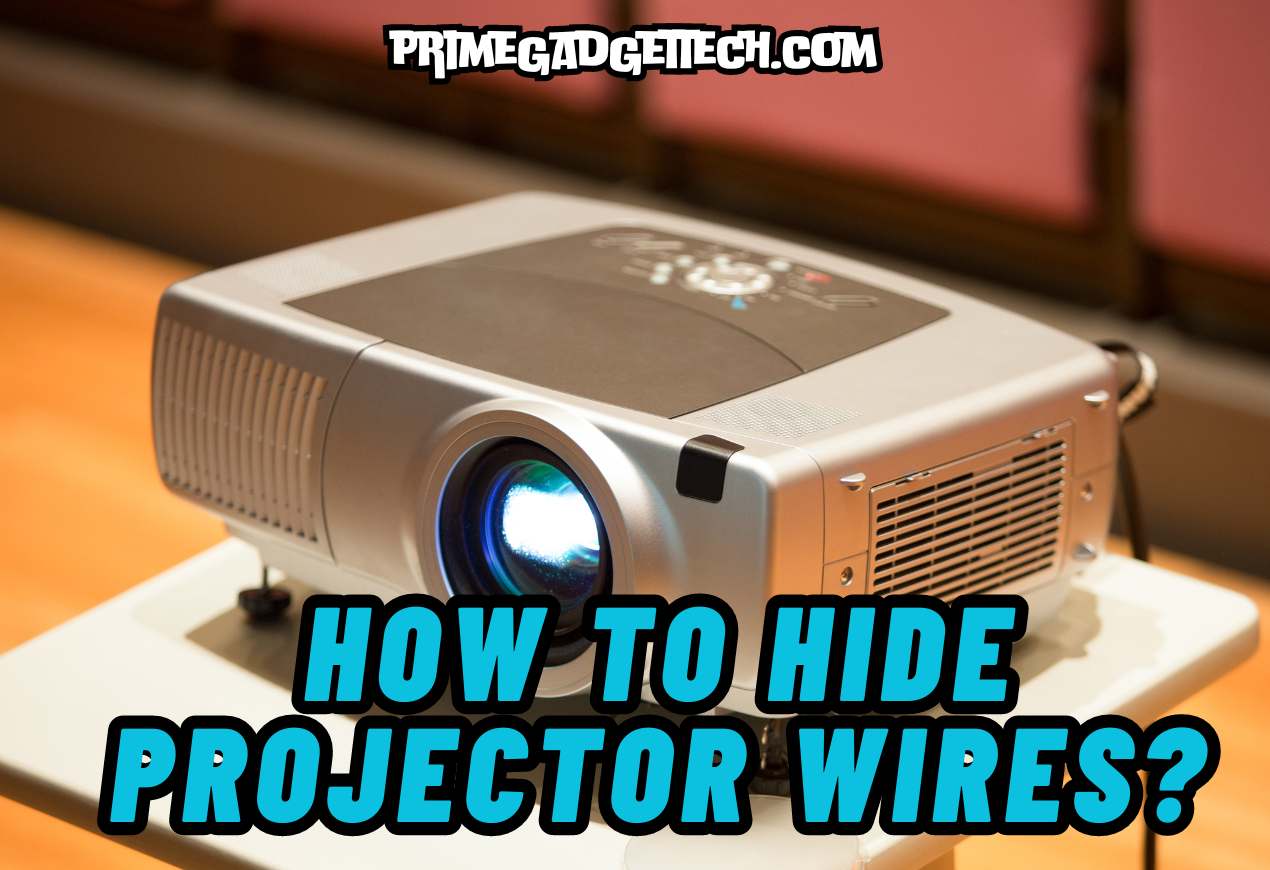 How to Hide Projector Wires